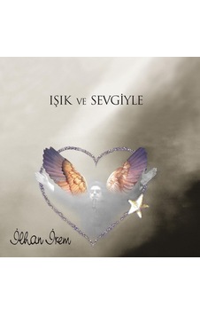 İlhan İrem Işık Ve Sevgiyle Plak İlhan İrem Işık Ve Sevgiyle Plak
