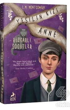 Yeşilin Kızı Anne 4 Rüzgarlı Söğütler Ciltli /Lucy Maud Yeşilin Kızı Anne 4 Rüzgarlı Söğütler Ciltli /Lucy Maud