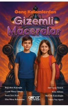 Genç Kalemlerden Gizemli Maceralar / Servet Bal Genç Kalemlerden Gizemli Maceralar / Servet Bal