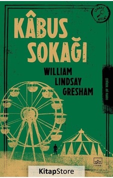 Kitapstore Kabus Sokağı / William Lindsay Gresham Kitapstore Kabus Sokağı / William Lindsay Gresham