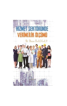 Hizmet Sektöründe Verimlilik Ölçümü - Dursun Balkan - Gece Akademi Hizmet Sektöründe Verimlilik Ölçümü - Dursun Balkan - Gece Akademi