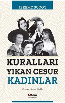 Kuralları Yıkan Cesur - Kadınlar Kuralları Yıkan Cesur - Kadınlar