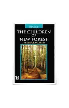 Stage 2 - The Children Of New Forest - Frederick Marryat - AltınPost Stage 2 - The Children Of New Forest - Frederick Marryat - AltınPost