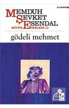Gödeli Mehmet - Memduh Şevket Esendal - Bilgi Yayınevi Gödeli Mehmet - Memduh Şevket Esendal - Bilgi Yayınevi
