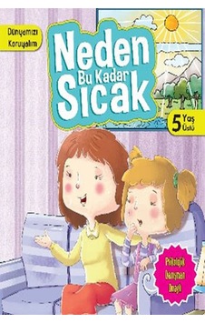 Dünyamızı Koruyalım - Neden Bu Kadar Sıcak - Manpreet Kaur Aden - Parıltı Yayınları Dünyamızı Koruyalım - Neden Bu Kadar Sıcak - Manpreet Kaur Aden - Parıltı Yayınları