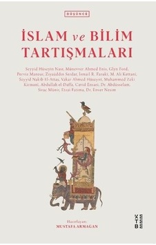 İslam ve Bilim Tartışmaları - Ketebe İslam ve Bilim Tartışmaları - Ketebe