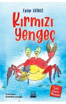 Kırmızı Yengeç - Tuhaf Hayvan Masalları - Eyüp Ekinci - Anatolia Kültür Kırmızı Yengeç - Tuhaf Hayvan Masalları - Eyüp Ekinci - Anatolia Kültür
