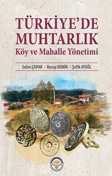 Türkiye'de Muhtarlık ve Mahalle Yönetimi - Recep Demir - TİAV Türkiye'de Muhtarlık ve Mahalle Yönetimi - Recep Demir - TİAV