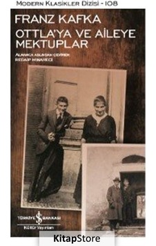 Kitapstore Ottla'Ya Ve Aileye Mektuplar / Franz Kafka Kitapstore Ottla'Ya Ve Aileye Mektuplar / Franz Kafka