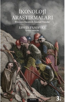 İkonoloji Araştırmaları - Erwin Panofsky - Pinhan Yayıncılık İkonoloji Araştırmaları - Erwin Panofsky - Pinhan Yayıncılık