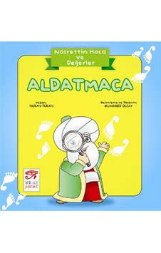 Aldatmaca - Nasrettin Hoca ve Değerler - Nuran Turan - New Age Çocuk Aldatmaca - Nasrettin Hoca ve Değerler - Nuran Turan - New Age Çocuk