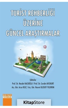 Turist Rehberliği Üzerine Güncel Araştırmalar- Detay Yayıncılık