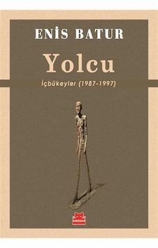Yolcu & İçbükeyler 1987-1997 / Enis Batur Yolcu & İçbükeyler 1987-1997 / Enis Batur