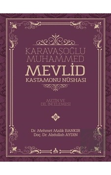 Sonçağ Yayınları - Karavaşoğlu Muhammed - Mevlid Kastamonu Nüshası Sonçağ Yayınları - Karavaşoğlu Muhammed - Mevlid Kastamonu Nüshası