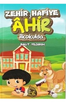 Zehir Hafiye Ahir İlkokulda - Halit Yıldırım