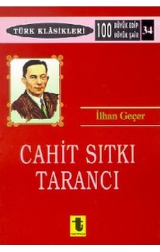 Cahit Sıtkı Tarancı - Cahit Sıtkı Tarancı - İlhan Geçer - Toker Yayınları Cahit Sıtkı Tarancı - Cahit Sıtkı Tarancı - İlhan Geçer - Toker Yayınları