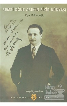 Remzi Oğuz Arık'ın Fikir Dünyası - Remzi Oğuz Arık - Dergah Yayınları Remzi Oğuz Arık'ın Fikir Dünyası - Remzi Oğuz Arık - Dergah Yayınları