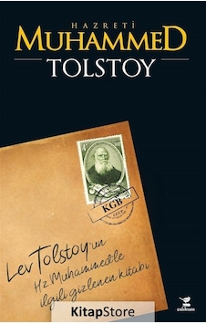 Hz. Muhammed - Lev Nikolayeviç Tolstoy - Çalıkuşu Hz. Muhammed - Lev Nikolayeviç Tolstoy - Çalıkuşu