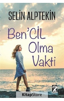 Ben'cil Olma Vakti - Selin Alptekin - İştirak Yayınları