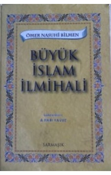 Büyük İslam İlmihali/Ömer Nasuhi Bilmen Büyük İslam İlmihali/Ömer Nasuhi Bilmen