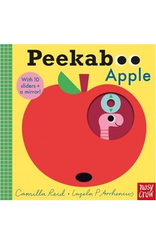 Peekaboo Apple - Camilla Reid - NOSY CROW Peekaboo Apple - Camilla Reid - NOSY CROW