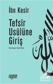 Tefsir Usulüne Giriş / İbn Kesir 9786059475860 Tefsir Usulüne Giriş / İbn Kesir 9786059475860