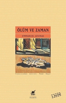 Ölüm ve Zaman - Emmanuel Levinas - Ayrıntı Yayınları Ölüm ve Zaman - Emmanuel Levinas - Ayrıntı Yayınları