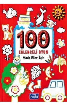 100 Eğlenceli Oyun / Minik Eller Için / Kolektif 100 Eğlenceli Oyun / Minik Eller Için / Kolektif
