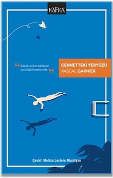 Cennetteki Yeryüzü - Pascal Garnier - Kafka Kitap Cennetteki Yeryüzü - Pascal Garnier - Kafka Kitap