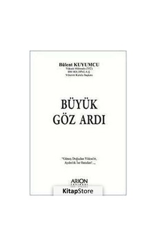 Büyük Göz Ardı - Bülent Kuyumcu - Arion Yayınevi