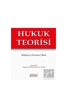 Hukuk Teorisi - Axel Birk - Astana Yayınları
