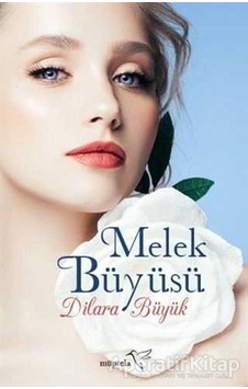 Melek Büyüsü - Dilara Büyük - Müptela Yayınları