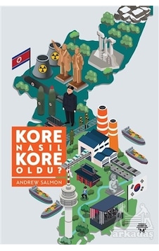 Kore Nasıl Kore Oldu? Kore Nasıl Kore Oldu?