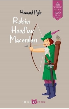 Robin Hood'un Maceraları-Tam Metin - Howard Pyle - Beyan Yayınları Robin Hood'un Maceraları-Tam Metin - Howard Pyle - Beyan Yayınları
