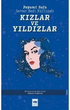 Kızlar ve Yıldızlar - Server Bedi Külliyatı - Peyami Safa - Ötüken Neşriyat