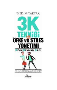 3k Tekniği İle Öfke Ve Stres Yönetimi - Ybve-653335 3k Tekniği İle Öfke Ve Stres Yönetimi - Ybve-653335