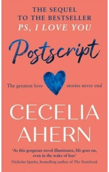 Postscript: The Sequel To The Best Seller PS, I LOVE YOU 9780008194901