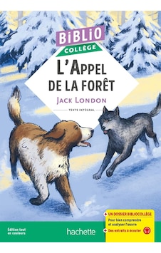 Bibliocollège - L'appel De La Forêt, London Hachette Livre International