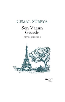Sen Varsın Gecede-Çeviri Şiirler 1 - Cemal Süreya - Can Yayınları Sen Varsın Gecede-Çeviri Şiirler 1 - Cemal Süreya - Can Yayınları