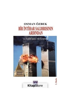 Bir İntihar Saldırısının Ardından-11 Eylül 2001 ve Sonrası - Osman Özbek - Göl Kitap