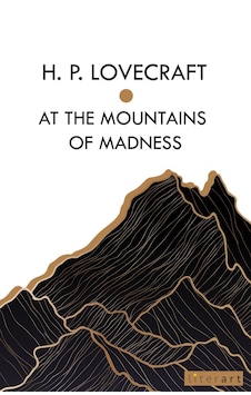At The Mountains Of Madness - H. P. Lovecraft At The Mountains Of Madness - H. P. Lovecraft