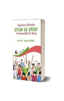 Kuşakların Gözünden Oyun ve Spor Fenomonolojik Bir Bakış - Hulusi Alp - Eğiten Kitap