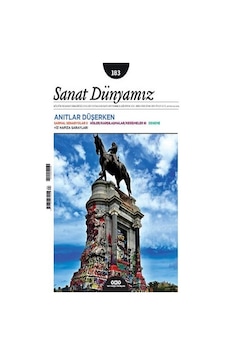 Sanat Dünyamız İki Aylık Kültür Ve Sanat Dergisi Sayı: 183 Temmuz - Ağustos 2021 Sanat Dünyamız İki Aylık Kültür Ve Sanat Dergisi Sayı: 183 Temmuz - Ağustos 2021