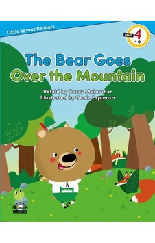The Bear Goes Over the Mountain-Level 4-Little Sprout Readers - Casey Malarcher - E The Bear Goes Over the Mountain-Level 4-Little Sprout Readers - Casey Malarcher - E