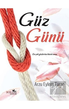 Güz Günü - Arzu Eylem Turan - Boramir Yayınları Güz Günü - Arzu Eylem Turan - Boramir Yayınları