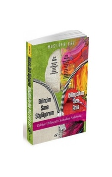 Bilincim Sana Söylüyorum, Bilinçaltım Sen Anla - Mustafa Çay - Çay Yayınları