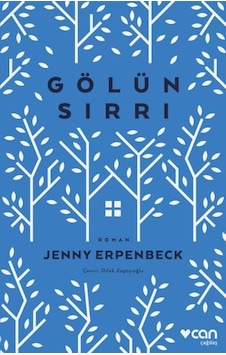 Gölün Sırrı - Jenny Erpenbeck - Can Yayınları Gölün Sırrı - Jenny Erpenbeck - Can Yayınları