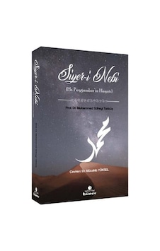 Siyer-i Nebi Hz.Peygamberin Hayatı / Prof. Dr. Muhammed Süheyl...