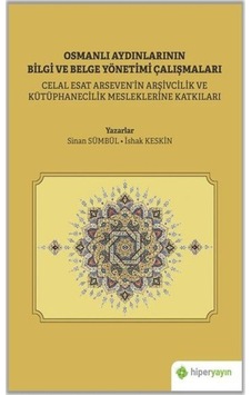 Osmanlı Aydınlarının Bilgi ve Belge Çalışmaları - Sinan Sümbül - Hiperlink Osmanlı Aydınlarının Bilgi ve Belge Çalışmaları - Sinan Sümbül - Hiperlink