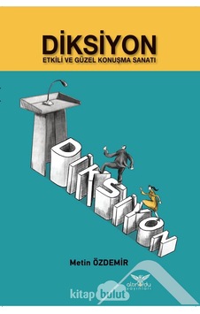 Diksiyon - Etkili ve Güzel Konuşma Sanatı - Metin Özdemir - Altınordu